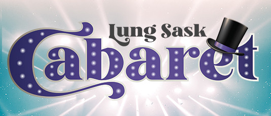 Lung Sask Cabaret