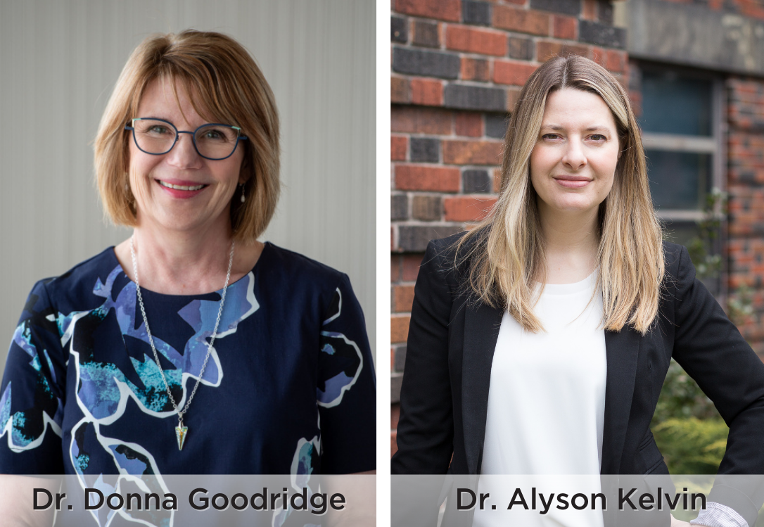 Dr. Donna Goodridge & Dr. Alyson Kelvin's headshots