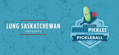 Lung Saskatchewan presents Feisty Pickles Pickleball Charity Tournament