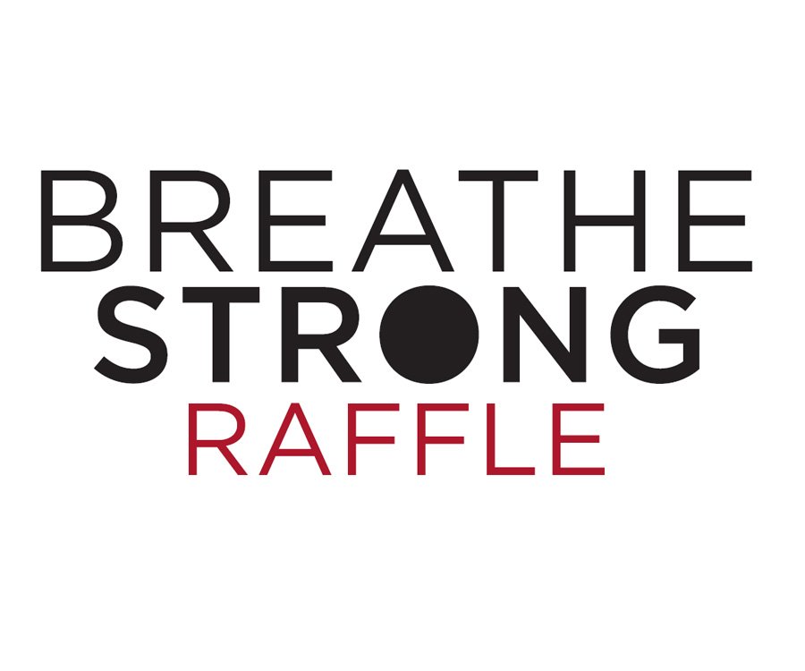 Breathe Strong Raffle