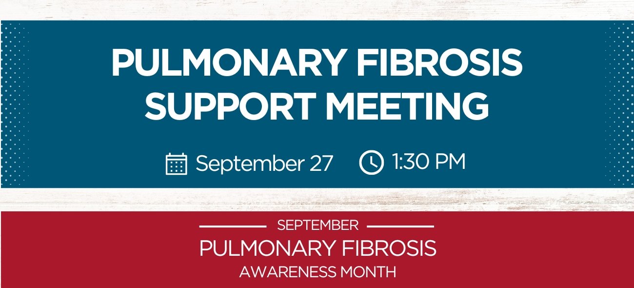 Pulmonary Fibrosis Support Meeting September
