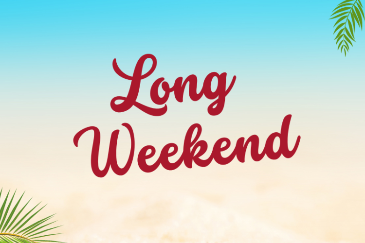Long Weekend graphic