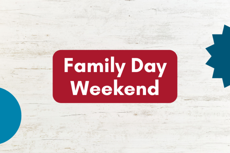 Family Day Weekend