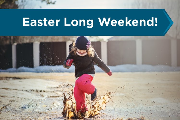 Easter Weekend Closure