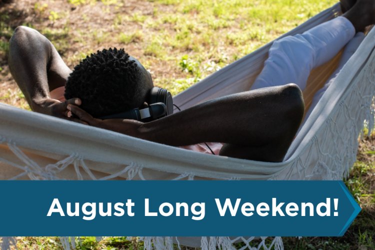 August Long Weekend Office Closure