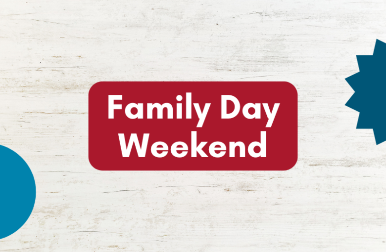 Family Day Weekend