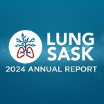 Lung Saskatchewan 2024 Annual Report
